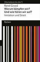 René Girard, Cynthia L. Haven - Warum kämpfen wir? Und wie hören wir auf? Imitation und Streit, Häftad