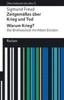 bokomslag Zeitgemäßes über Krieg und Tod | Warum Krieg? Der Briefwechsel mit Albert Einstein