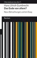 Hans Ulrich Gumbrecht, René Scheu - Das Ende von allem? Neun Betrachtungen und ein Essay, Häftad