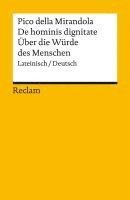 bokomslag De hominis dignitate / Über die Würde des Menschen. Lateinisch/Deutsch