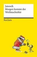 Janosch - Morgen kommt der Weihnachtsbär - Platz 2 der SPIEGEL-Bestsellerliste - Eine Geschichte in 24 Kapiteln rund um große und kleine Weihnachtswünsche, Häftad