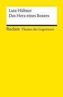 bokomslag Das Herz eines Boxers | Theater der Gegenwart | Gewinner des Deutschen Jugendtheaterpreises 1998 | Mit Unterrichtsanregungen und einem Nachwort