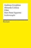 bokomslag Absurda Comica Oder Herr Peter Squentz. Schimpfspiel. Studienausgabe