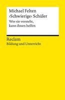 bokomslag "Schwierige" Schüler. Wer sie versteht, kann ihnen helfen. Reclam Bildung und Unterricht