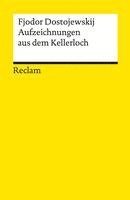 bokomslag Aufzeichnungen aus dem Kellerloch. Textausgabe mit Anmerkungen und Nachwort