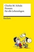 bokomslag Peanuts für alle Lebenslagen | Die besten Lebensweisheiten von den Kultfiguren von Charles M. Schulz | Reclams Universal-Bibliothek