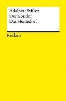 Adalbert Stifter - Der Kondor · Das Heidedorf. Erzählungen, Häftad