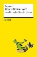 bokomslag Günter Kastenfrosch oder Der wahre Sinn des Lebens. Charmante Bildergeschichten von Janosch über den Sinn des Lebens, mit den Kultfiguren Günter Kastenfrosch und der Tigerente - Reclams