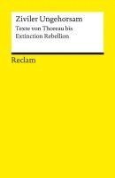 bokomslag Ziviler Ungehorsam. Texte von Thoreau bis Extinction Rebellion