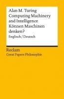 bokomslag Computing Machinery and Intelligence / Können Maschinen denken?. Englisch/Deutsch. [Great Papers Philosophie]