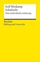 bokomslag Schulrecht. Eine methodische Anleitung. Reclam Bildung und Unterricht