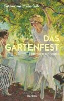 Katherine Mansfield - Das Gartenfest. Sommererzählungen, Häftad