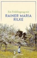 Ein Frühlingstag mit Rainer Maria Rilke, Häftad