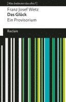 bokomslag Das Glück. Ein Provisorium. [Was bedeutet das alles?]