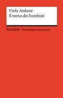 bokomslag Il treno dei bambini. Italienischer Text mit deutschen Worterklärungen. Niveau B2 (GER)