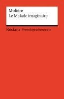 bokomslag Le Malade imaginaire. Comédie en trois actes. Französischer Text mit deutschen Worterklärungen. Niveau B2 (GER)