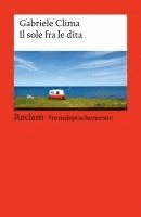 bokomslag Il sole fra le dita. Italienischer Text mit deutschen Worterklärungen. Niveau B1-B2 (GER)