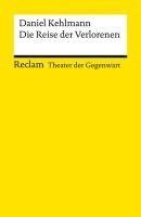 bokomslag Die Reise der Verlorenen. [Theater der Gegenwart]