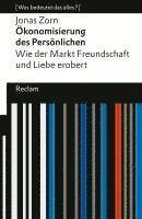 bokomslag Ökonomisierung des Persönlichen. Wie der Markt Freundschaft und Liebe erobert. [Was bedeutet das alles?]