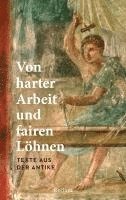 bokomslag Von harter Arbeit und fairen Löhnen. Texte aus der Antike