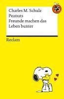 Charles M. Schulz, Oliver Jahraus - Peanuts. Freunde machen das Leben bunter, Häftad