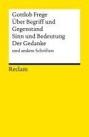 bokomslag Über Begriff und Gegenstand, Sinn und Bedeutung, Der Gedanke und andere Schriften