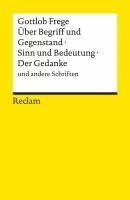 Gottlob Frege, Uwe Voigt - Über Begriff und Gegenstand · Sinn und Bedeutung · Der Gedanke und andere Schriften, Häftad
