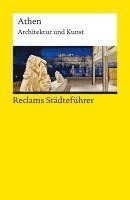 Reclams Städteführer Athen. Architektur und Kunst 1