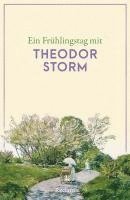 bokomslag Ein Frühlingstag mit Theodor Storm