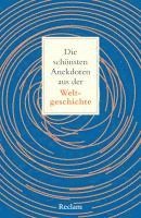 Matthias Steinbach - Die schönsten Anekdoten aus der Weltgeschichte. Historisch erklärt, Häftad