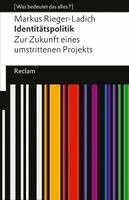 Markus Rieger-Ladich - Identitätspolitik. Zur Zukunft eines umstrittenen Projekts, Häftad