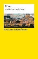 Reclams Städteführer Rom. Architektur und Kunst 1