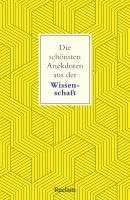 Die schönsten Anekdoten aus der Wissenschaft