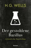 H. G. Wells - Der gestohlene Bazillus. Unheimliche Geschichten, Häftad