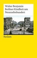 Walter Benjamin, Andrea Gnam - Berliner Kindheit um Neunzehnhundert, Häftad