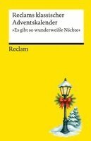Karl-Heinz Göttert - Reclams klassischer Adventskalender. "Es gibt so wunderweiße Nächte", Häftad