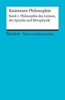 bokomslag Basistexte Philosophie. Band 2: Philosophie des Geistes, der Sprache und Metaphysik