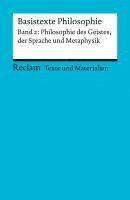 bokomslag Basistexte Philosophie. Band 2: Philosophie des Geistes, der Sprache und Metaphysik