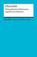 Klaus Draken, Jörg Peters - Klimaethik. Philosophische Reflexionen, Appelle und Aktionen. Für die Sekundarstufe II. Texte und Materialien für den Unterricht, Häftad