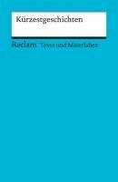 Christine Hummel - Kürzestgeschichten. Texte und Materialien für den Unterricht, Häftad