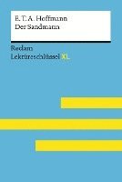bokomslag Der Sandmann von E. T. A. Hoffmann: Lektüreschlüssel mit Inhaltsangabe, Interpretation, Prüfungsaufgaben mit Lösungen, Lernglossar. (Reclam Lektüreschlüssel XL)