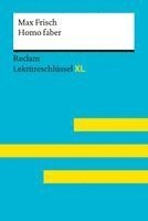 Theodor Pelster - Homo faber von Max Frisch: Lektüreschlüssel mit Inhaltsangabe, Interpretation, Prüfungsaufgaben mit Lösungen, Lernglossar. (Reclam Lektüreschlüssel XL), Häftad
