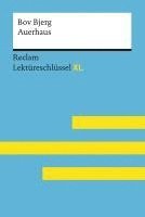 Auerhaus von Bov Bjerg: Lektüreschlüssel mit Inhaltsangabe, Interpretation, Prüfungsaufgaben mit Lösungen, Lernglossar. (Reclam Lektüreschlüssel XL) 1