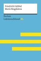 Wolfgang Keul - Maria Magdalena von Friedrich Hebbel: Lektüreschlüssel mit Inhaltsangabe, Interpretation, Prüfungsaufgaben mit Lösungen, Lernglossar. (Reclam Lektüreschlüssel XL), Häftad