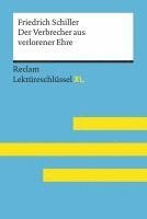 bokomslag Der Verbrecher aus verlorener Ehre von Friedrich Schiller: Lektüreschlüssel mit Inhaltsangabe, Interpretation, Prüfungsaufgaben mit Lösungen, Lernglossar. (Reclam Lektüreschlüssel XL)