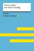 Der Tod in Venedig von Thomas Mann: Lektüreschlüssel mit Inhaltsangabe, Interpretation, Prüfungsaufgaben mit Lösungen, Lernglossar. (Reclam Lektüreschlüssel XL) 1