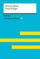 Swantje Ehlers - Tonio Kröger von Thomas Mann: Lektüreschlüssel mit Inhaltsangabe, Interpretation, Prüfungsaufgaben mit Lösungen, Lernglossar. (Reclam Lektüreschlüssel XL), Häftad