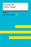 bokomslag Mutter Courage und ihre Kinder von Bertolt Brecht: Lektüreschlüssel mit Inhaltsangabe, Interpretation, Prüfungsaufgaben mit Lösungen, Lernglossar. (Reclam Lektüreschlüssel XL)