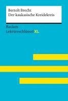 Bertolt Brecht, Wilhelm Borcherding - Der kaukasische Kreidekreis von Bertolt Brecht: Lektüreschlüssel mit Inhaltsangabe, Interpretation, Prüfungsaufgaben mit Lösungen, Lernglossar. (Reclam Lektüreschlüssel XL), Häftad