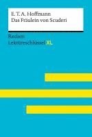 bokomslag Das Fräulein von Scuderi von E.T.A. Hoffmann:  Lektüreschlüssel mit Inhaltsangabe, Interpretation, Prüfungsaufgaben mit Lösungen, Lernglossar. (Reclam Lektüreschlüssel XL)